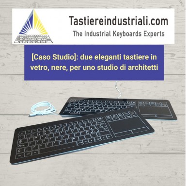 [Estudio de caso]: dos elegantes teclados de cristal negro para el estudio de un arquitecto